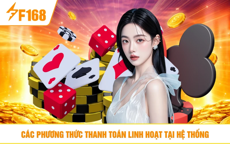 Các phương thức thanh toán linh hoạt dành cho hội viên