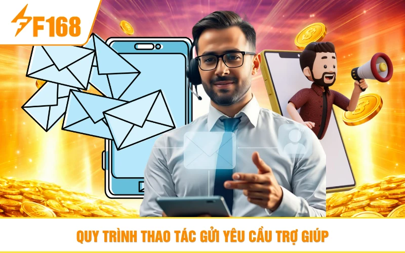 Quy trình thao tác gửi yêu cầu trợ giúp